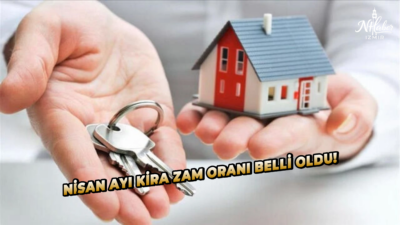 Mart ayı enflasyon verileriyle Nisan ayı kira artış oranı %32,82