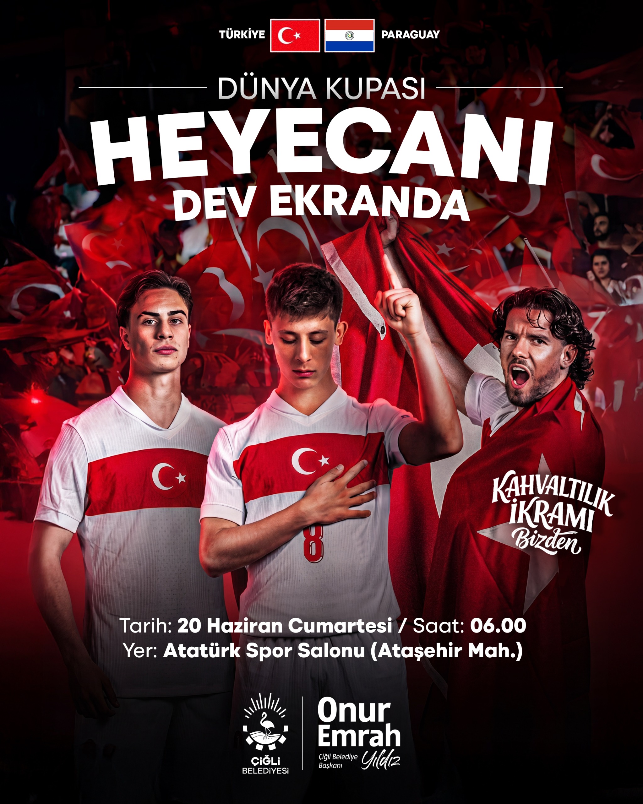 Çiğli'de Türkiye-Paraguay maçı dev ekranda izlenecek. İkramlar ve tüm detaylar