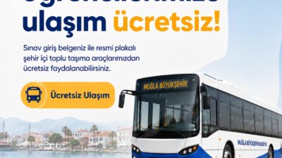 LGS ücretsiz ulaşım desteği Muğla'da başladı. Saatler ve detayları hemen