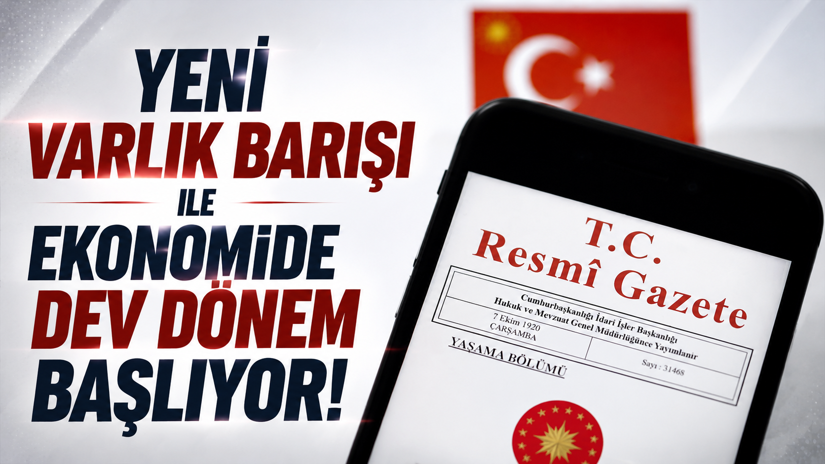 Kayıt dışı para, altın ve dövizin ekonomiye kazandırılmasını sağlayan "Varlık